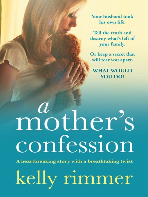 Title details for A Mother's Confession by Kelly Rimmer - Wait list